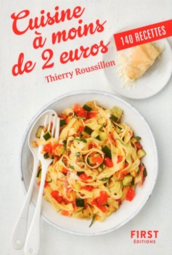 Roussillon Thierry Cuisines à moins de 2 euros. 140 recettes 