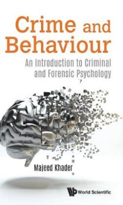 Khader Majeed Crime And Behaviour. An Introduction To Criminal And Forensic Psychology 