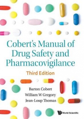 Cobert Barton, Gregory William, Jean-loup Thomas Cobert's Manual Of Drug Safety And Pharmacovigilance 