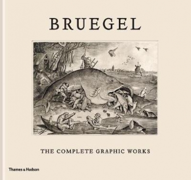 Bassens Maarten, Watteeuw Lieve, Joris Van Grieken, Jan Van Der Stock Bruegel. The Complete Graphic Works 