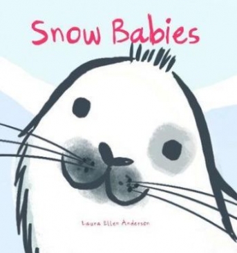Andersen Laura Snow Babies. Board book 