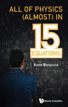 Mansoulie Bruno All Of Physics (Almost) In 15 Equations 