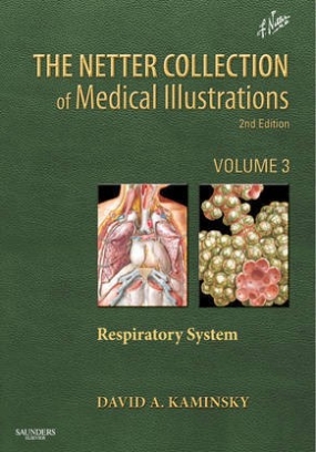 David Kaminsky The Netter Collection of Medical Illustrations: Respiratory System,3 