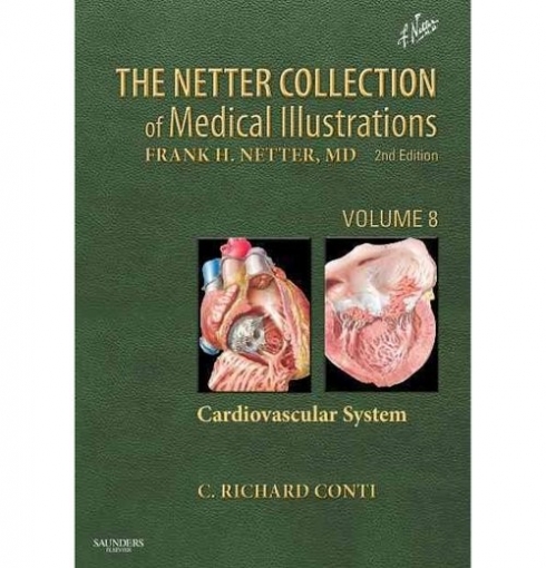 Richard, Conti The Netter Collection of Medical Illustrations - Cardiovascular System 