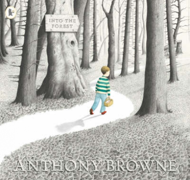 Browne Anthony Into the Forest 