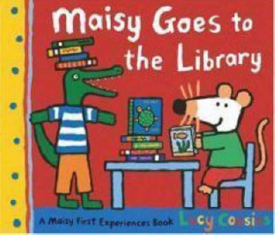 Cousins Lucy Maisy Goes to the Library 