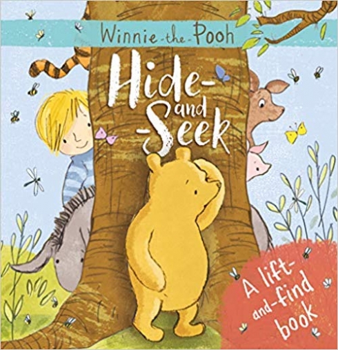 Winnie-the-Pooh: Hide-and-Seek: A lift-and-find book. Board Book 