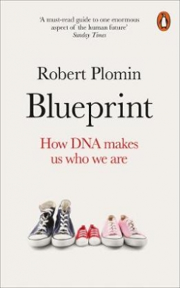 Plomin Robert Blueprint. How DNA Makes Us Who We Are 