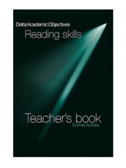 Rogers Louis, Kuhles Emma Delta Academic Objectives. Reading Skills B2-C1: Teacher's Book 