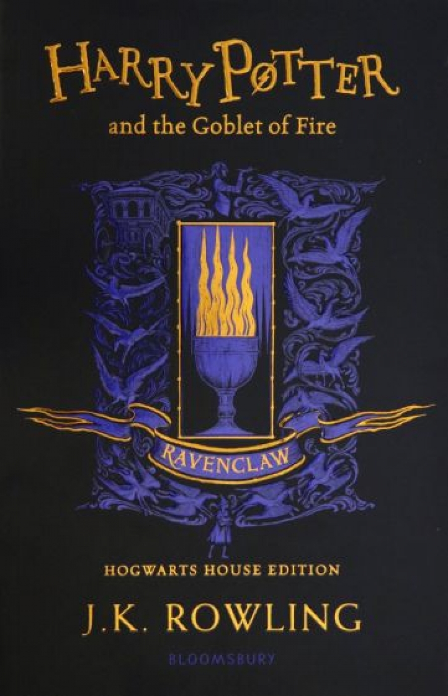 Rowling J.K. Harry Potter and the Goblet of Fire - Ravenclaw Edition 