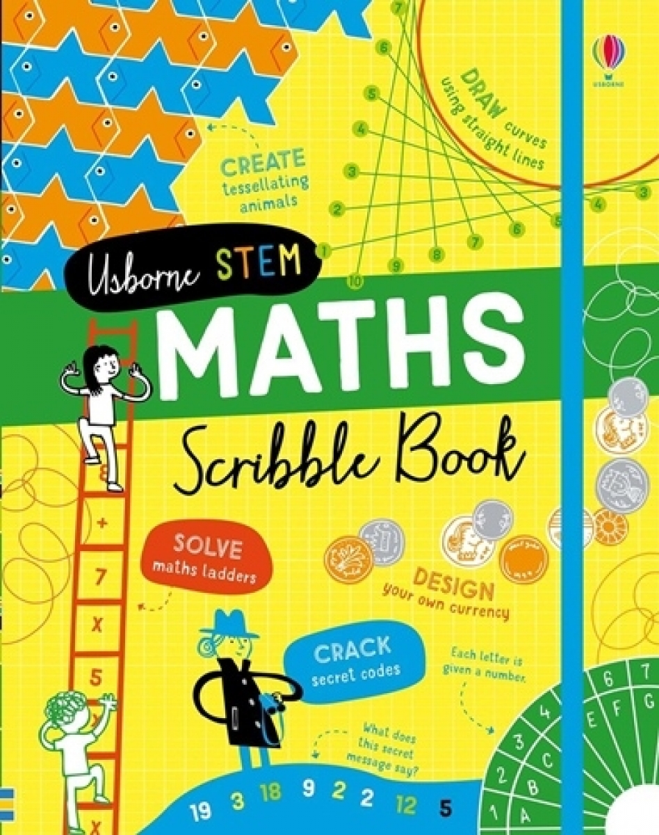 James Alice Usborne STEM. Maths Scribble Book 