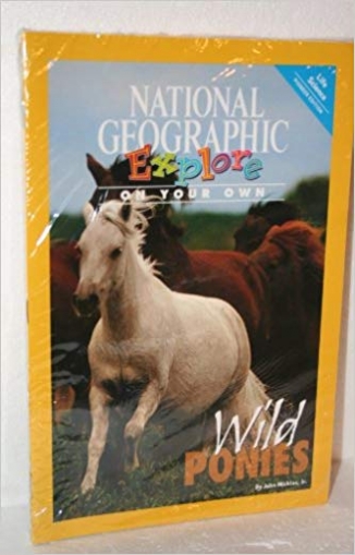 National Geographic Science 4. Explore On Your Own. Pioneer: Wild Ponies 