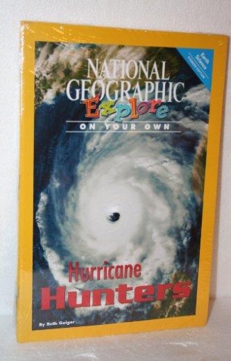 National Geographic Science 5. Explore On Your Own. Pathfinder: Hurricane Hunters 