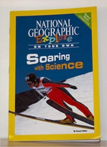 Halko Susan National Geographic Science 5. Explore On Your Own. Pathfinder: Soaring with Science 