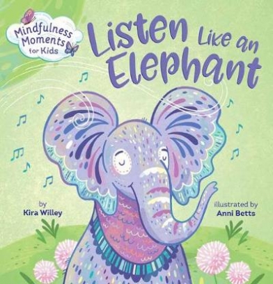 Willey Kira, Betts Anni Listen Like an Elephant 