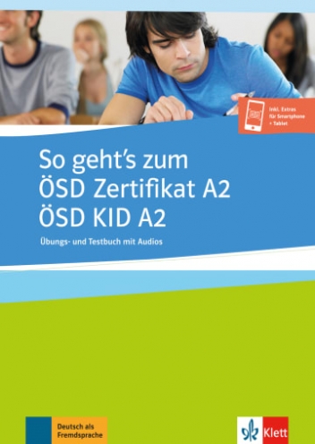 Brewinska Ewa So geht´s zum ÖSD Zertifikat A2. ÖSD KID A2. Übungs- und Testbuch 