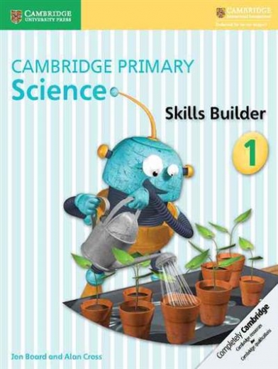 Board Jon, Cross Alan Cambridge Primary Science. Skills Builder 1 