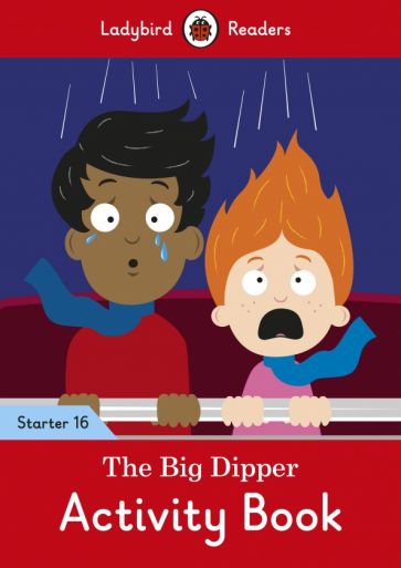 Big Dipper, the - Level 16 Activity Book 