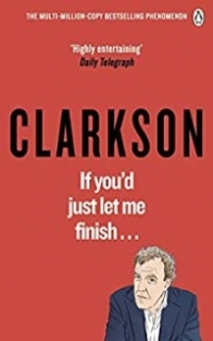 Clarkson Jeremy If Youd Just Let Me Finish 