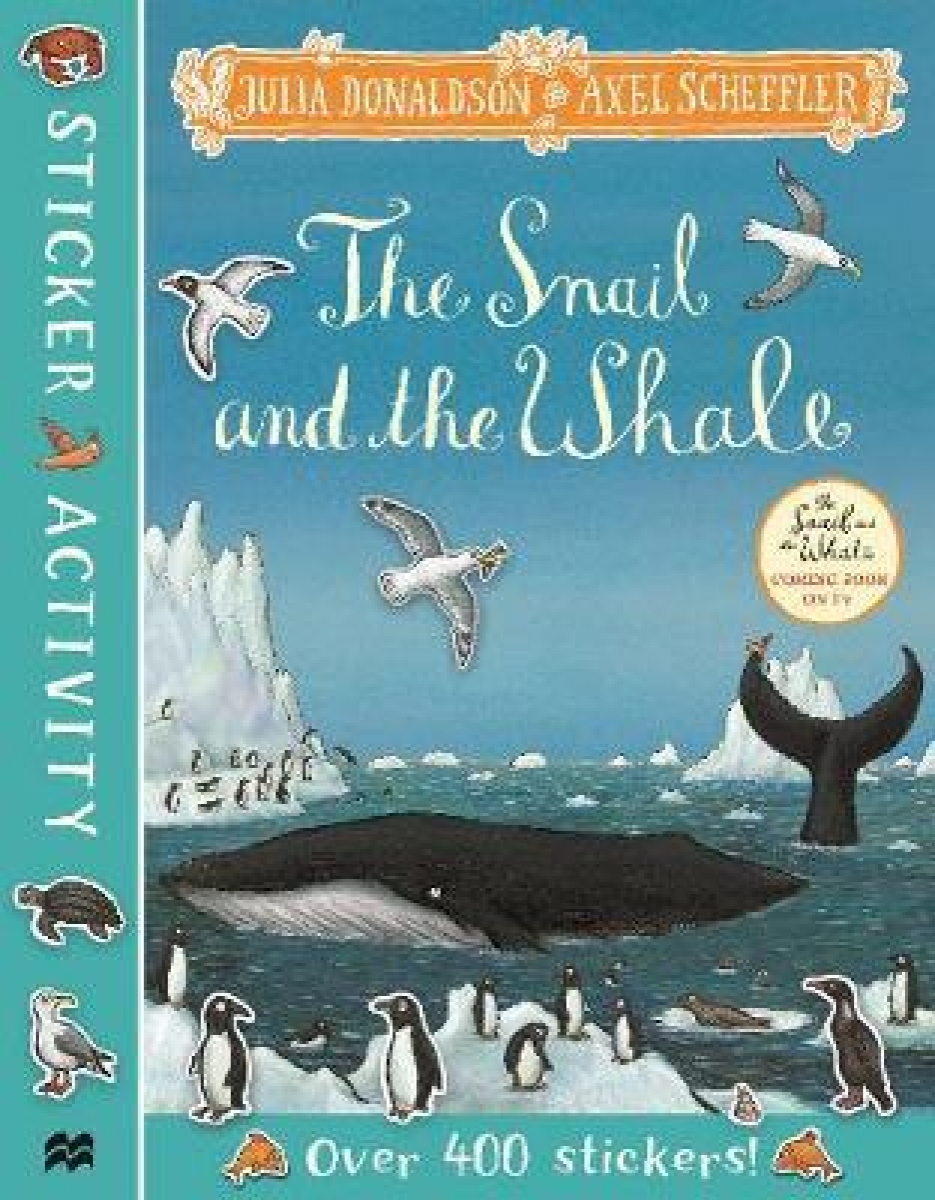 Donaldson Julia, Scheffler Axel The Snail and the Whale Sticker Book 