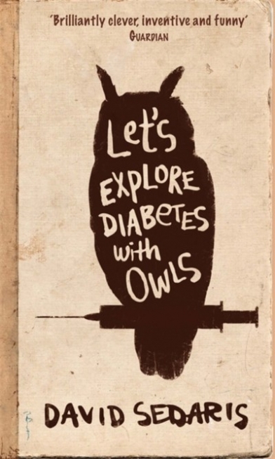 David, Sedaris Let's Explore Diabetes With Owls 