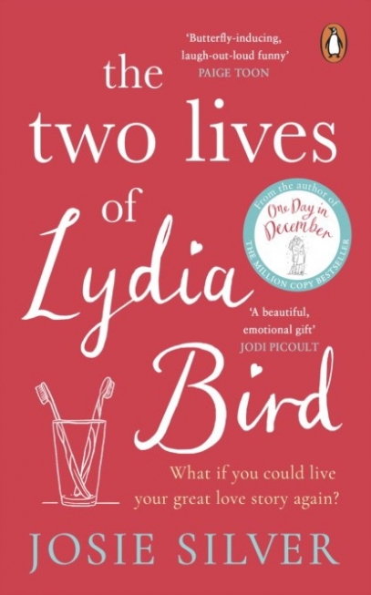Silver, Josie The Two Lives of Lydia Bird 