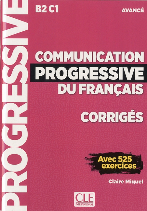 Miquel Claire Communication progressive du français B2.C1. Avancé 