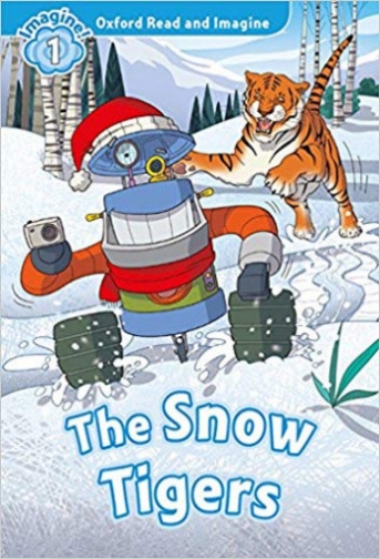 Shipton Paul Oxford Read and Imagine. Level 1. The Snow Tigers with Audio Download (access card inside) 