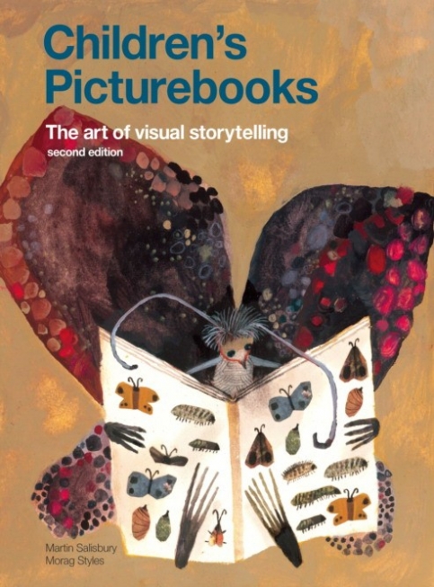 Salisbury Martin, Styles Morag Children's Picturebooks: The Art of Visual Storytelling 