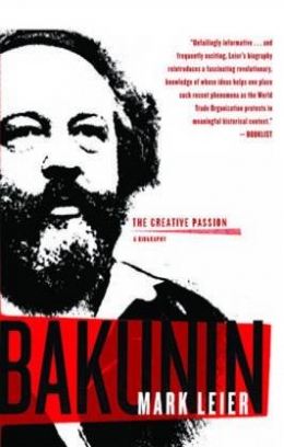 Leier Mark Bakunin. The Creative Passion 