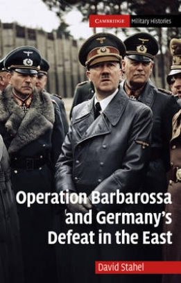 Stahel David Operation Barbarossa and Germany's Defeat in the East 