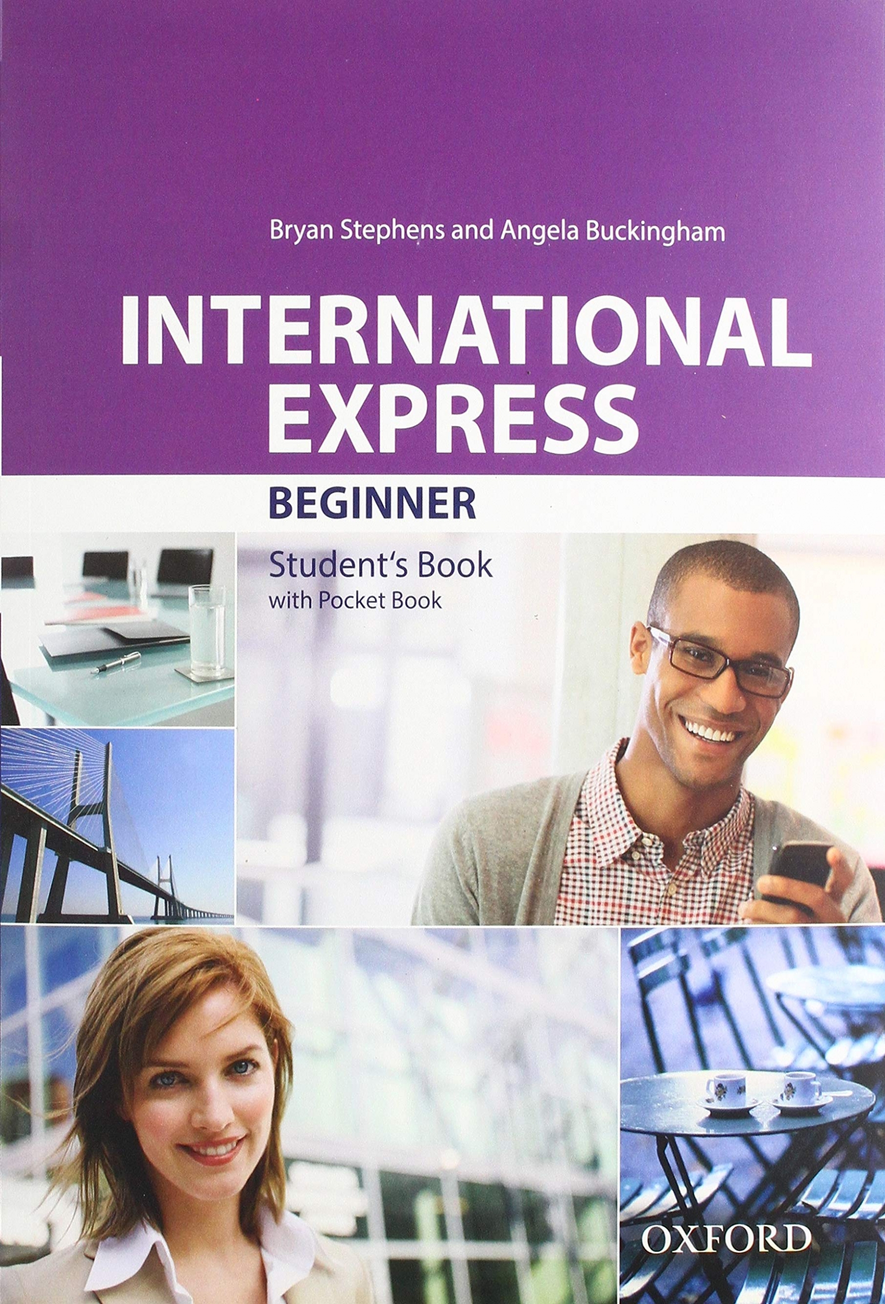Stephens Bryan, Buckingham Angela International Express: Beginner. Student's Book with Pocket Book 