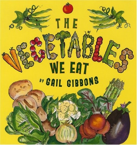 Gibons Gail The Vegetables We Eat 