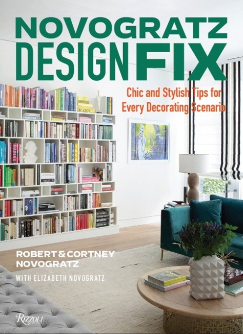 Novogratz Cortney, Novogratz Robert, Novogratz Eli Design Fix: Chic and Stylish Tips for Every Decorating Scenario 