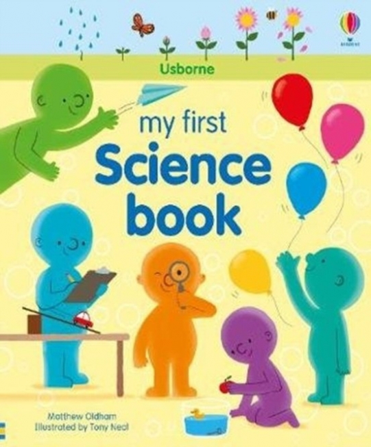 Oldham Matthew My First Science Book 