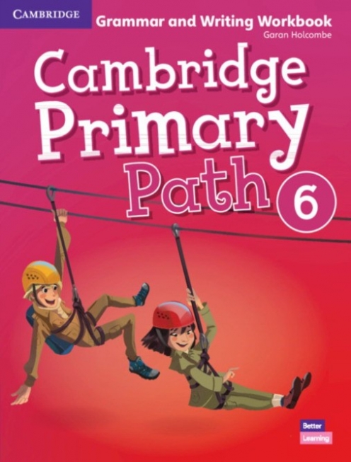 Holcombe Garan Cambridge Primary Path 6. Grammar and Writing Workbook 