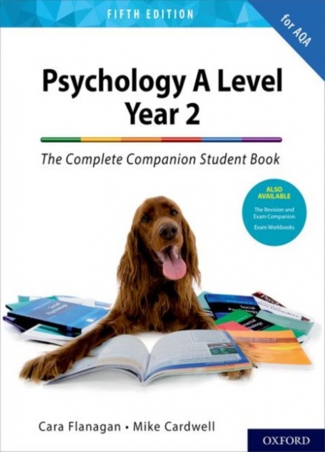 Flanagan Cara, Cardwell Mike Psychology A Level Year 2. The Complete Companion Student Book for AQA 