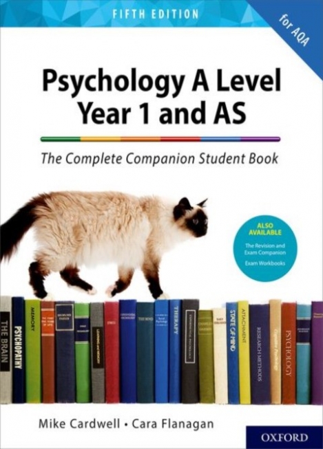 Flanagan Cara, Cardwell Mike Psychology A Level Year 1 and AS. The Complete Companion Student Book for AQA 