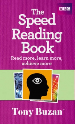 Buzan Tony The Speed Reading Book. Read more, learn more, achieve more 