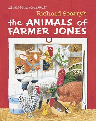 Scarry Richard Richard Scarry's the Animals of Farmer Jones 