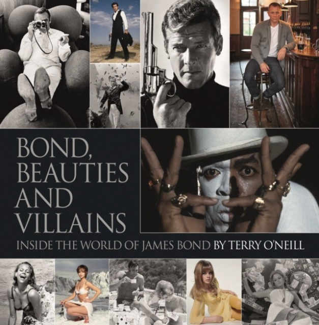 O'Neill Terry Bond: Photographed by Terry O'Neill: The Definitive Collection 