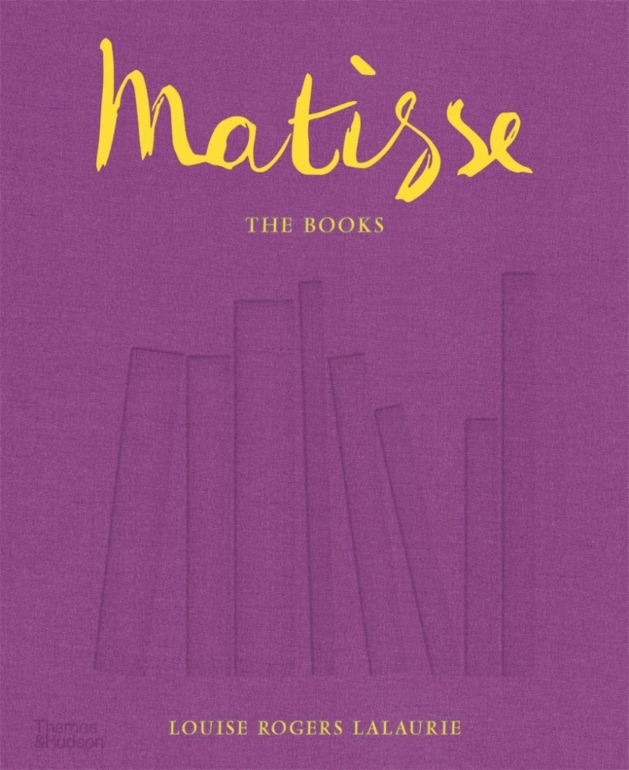 Louise Rogers Lalaurie Matisse: The Books 