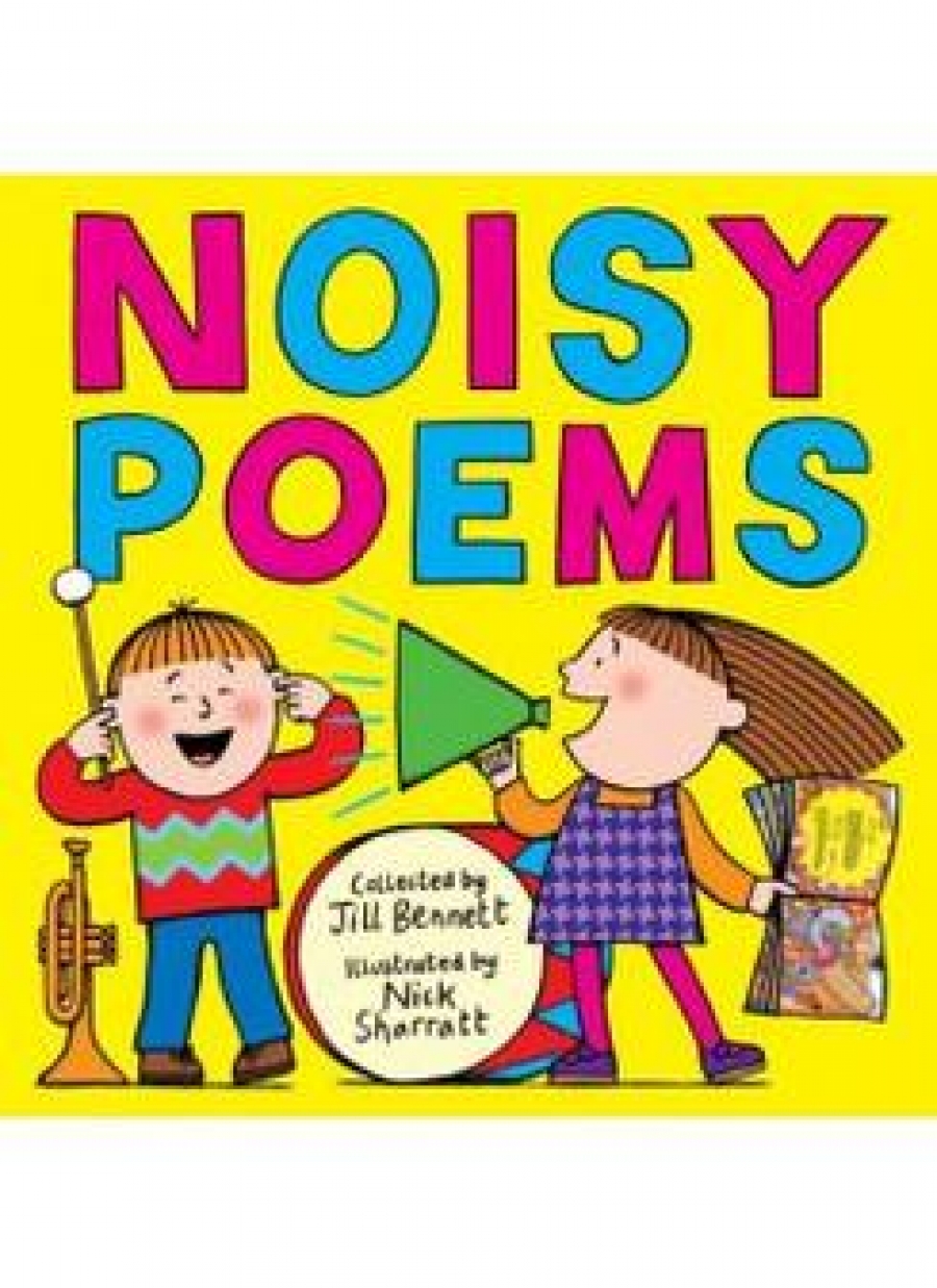 Nick, Bennett, Jill; Sharratt Noisy Poems 