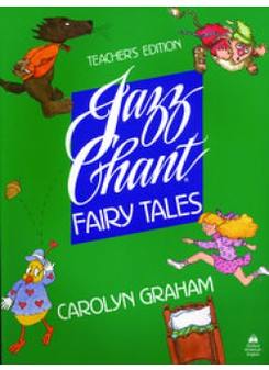 Carolyn Graham Jazz Chants Fairy Tales Teacher's Edition 