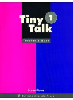 Susan Rivers Tiny Talk 1 Teacher's Book 