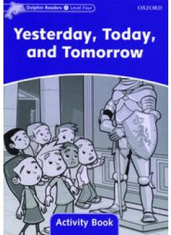 Wright C. Dolphins 4: Yesterday,Today and Tomorrow Activity Book 