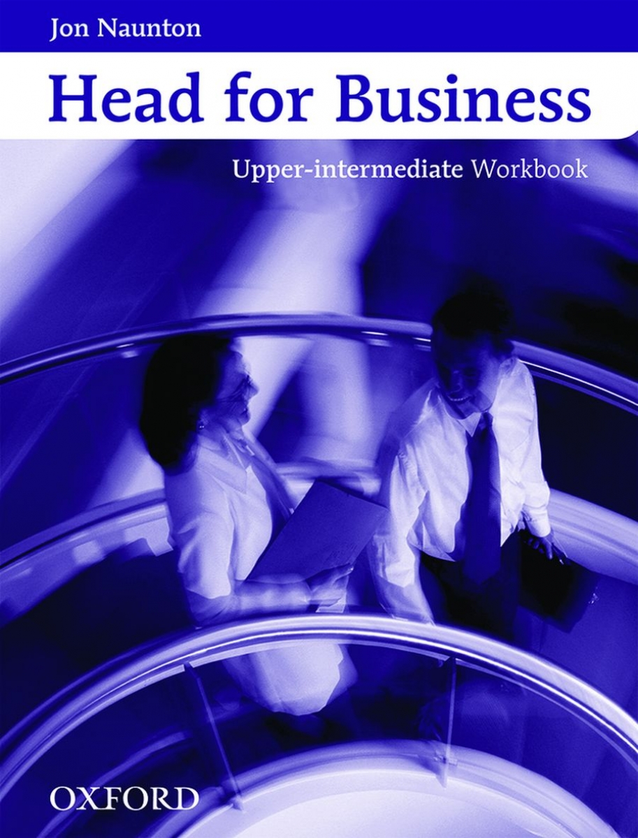 Jon N. Head for Business Upper-Intermediate. Workbook 