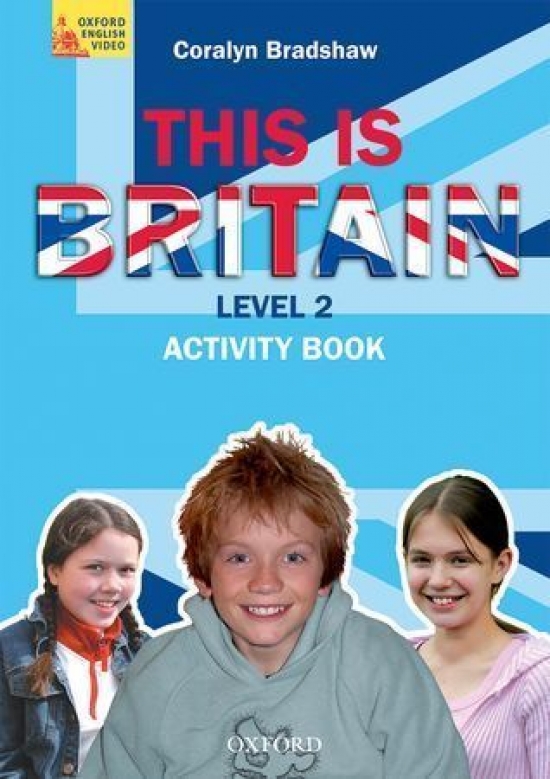 Coralyn Bradshaw This is Britain, Level 2 Student's Book 