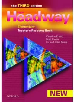 Liz and John Soars, Caroline Krantz, Matt Castle New Headway Elementary Third Edition Teacher's Resource Book 