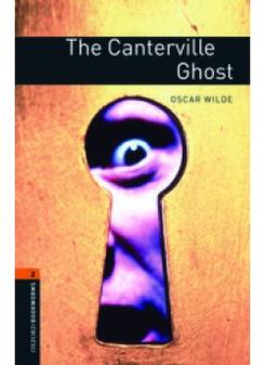 Oscar Wilde, retold by John Escott The Canterville Ghost 